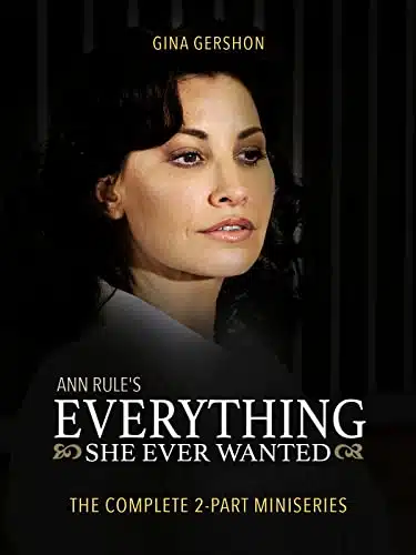 Ann Rule's Everything She Ever Wanted