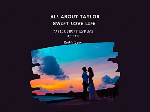 All about Taylor Swift love life  Taylor Swift and Joe Alwyn