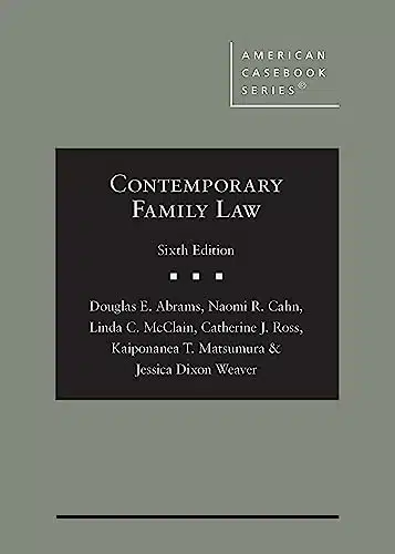 Contemporary Family Law (American Casebook Series)