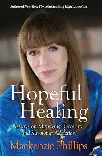 Hopeful Healing Essays on Managing Recovery and Surviving Addiction