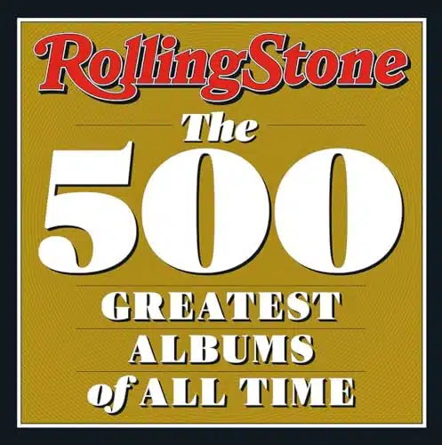 Rolling Stone The Greatest Albums of All Time