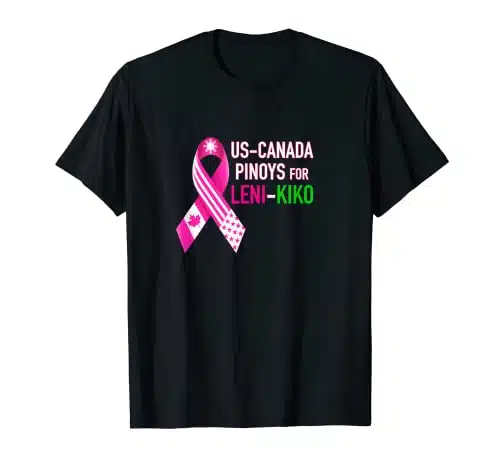 US Canada Pinoys For Leni Kiko LabanLeniLeni Robredo T Shirt