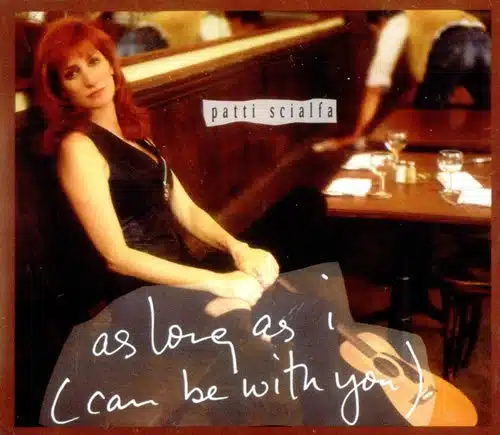 As long as I (can be with you) By Patti Scialfa ()