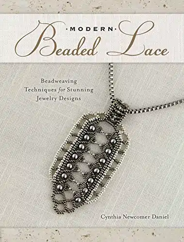 Modern Beaded Lace Beadweaving Techniques for Stunning Jewelry Designs