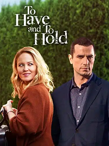 To Have and To Hold