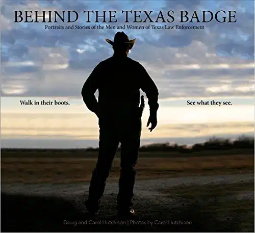 Behind the Texas Badge   coffee table book of Texas law enforcement portraits, images of badges, shoulder patches, squad cars, motorcycles, etc., along with amazing stories in