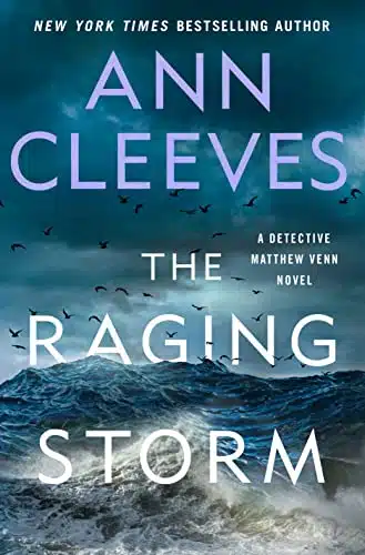 The Raging Storm A Detective Matthew Venn Novel (Matthew Venn series Book )